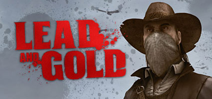 Lead and Gold: Gangs of the Wild West